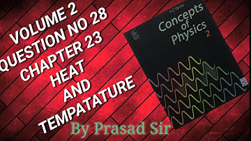 HC Verma Chapter-23 Q.No 28 Solution by Prasad Sir