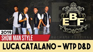 Daniel Man Style - Europe Bachata Festival 2019 Show Bachata Sensual