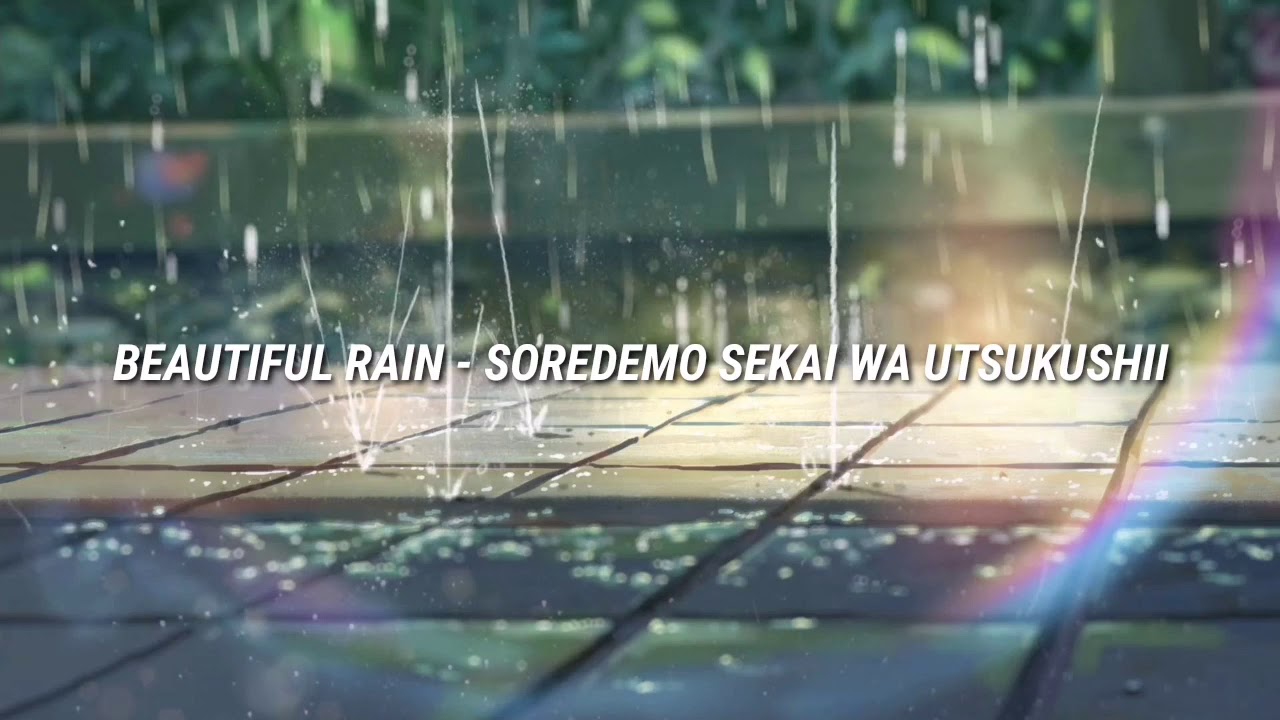 Beautiful Rain | Soredemo Sekai Wa Utsukushii (Sub Español)