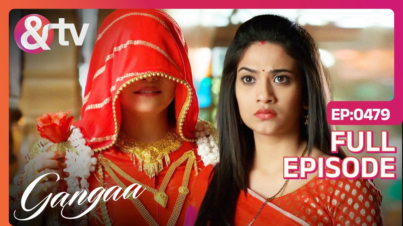 Ganga ने किया घूँघट वाली माँ को Confront | Gangaa | Full Ep 479 | @andtvchannel