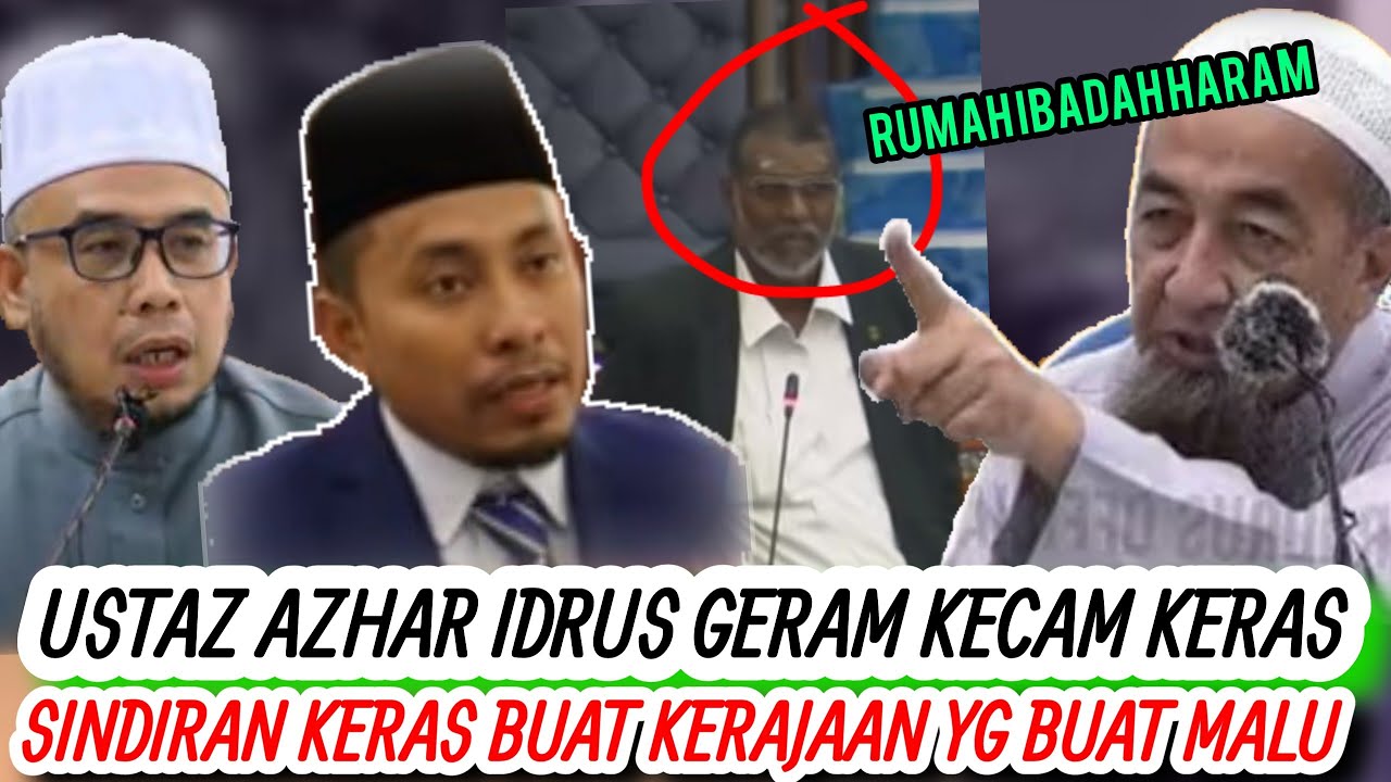 USTAZ AZHAR SINDIR KERAS RUMAH IBADAH HARAM!? DIBUAT MALU BETUL KENYATAAN DR. MAZA INI