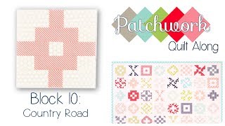 Patchwork Quilt Along Block 10 - Country Road - Fat Quarter Shop