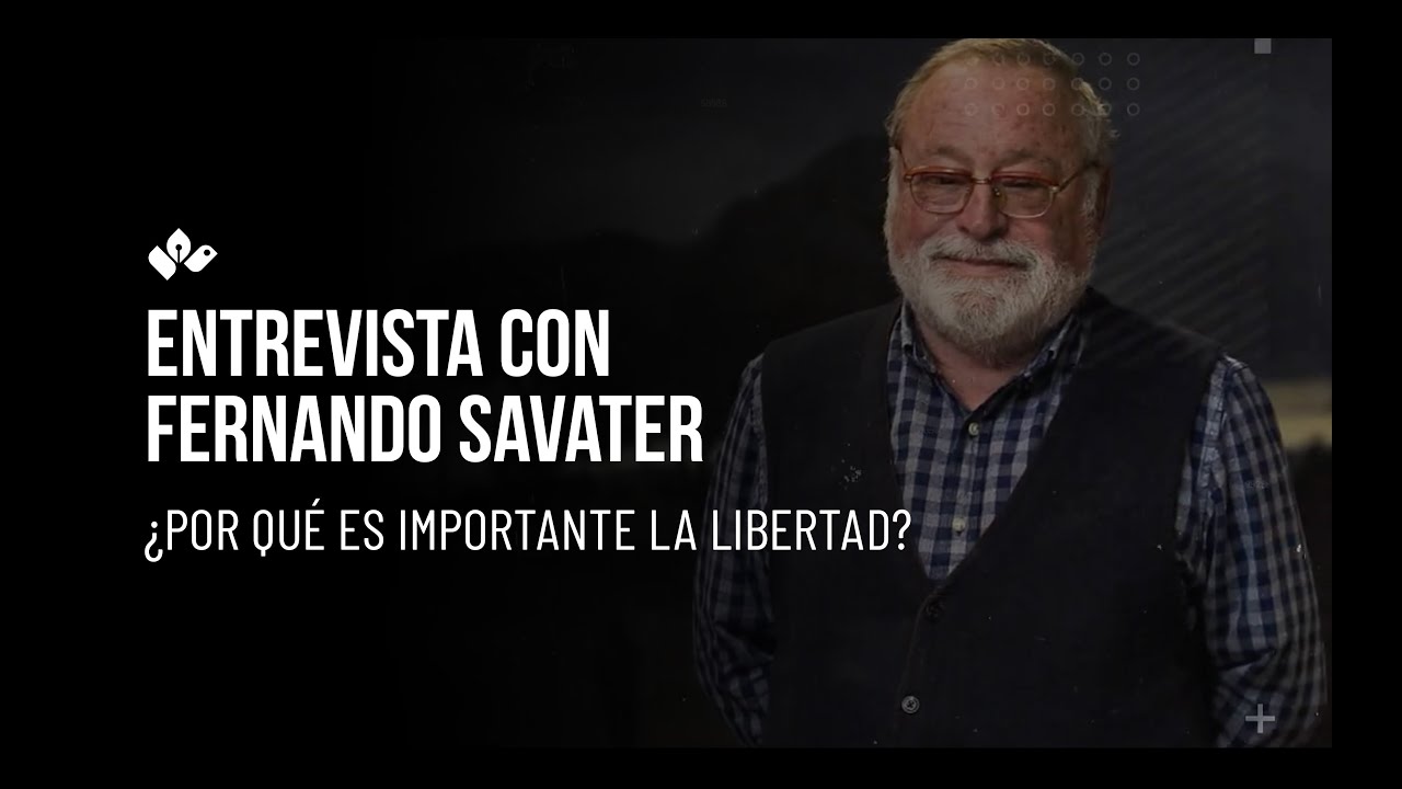 Entrevista con Fernando Savater - ¿Por qué es importante la libertad ...