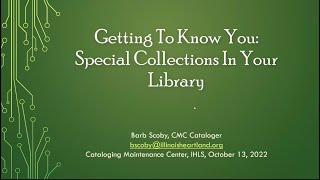 Getting to Know You: Special Collections in Your Library