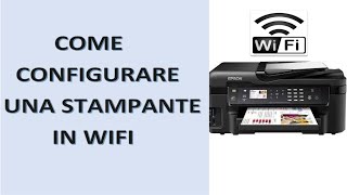 Come configurare una stampante in wifi-Epson 