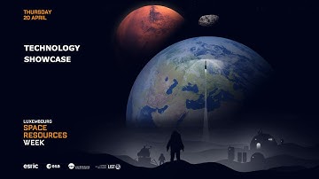 Luxembourg Space Resources Week 2023 - Technology showcase