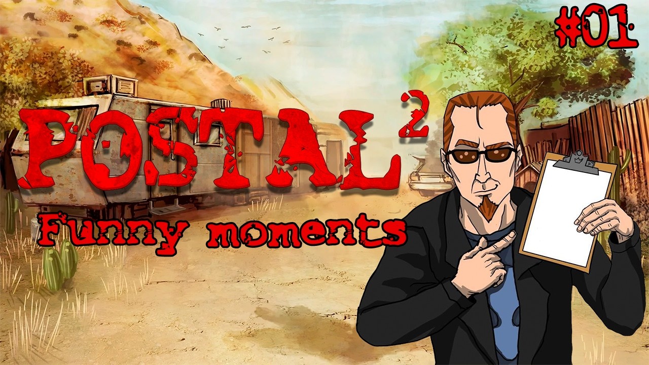 Postal 2: Funny Moments - Episode 1