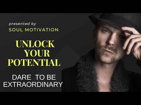Unlock Your Potential / Dare to be extraordinary #motivation - YouTube