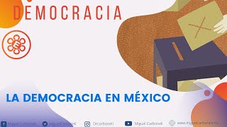 La democracia en México