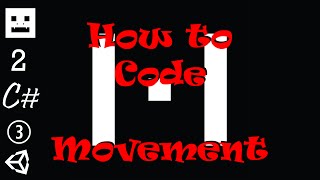How To Make A Video Game In Unity - Player Movement E02