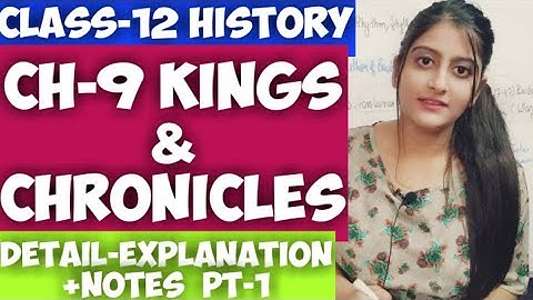 Kings and Chronicles|Class-12 History|Chapter-9|