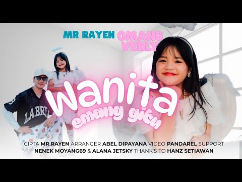Mr.Rayen Feat Omang Verly - Wanita Emang Gitu ( Official Music Video ) — Mr Rayen Official