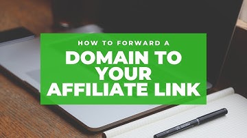 How to Forward a Domain Name to Your Affiliate Link