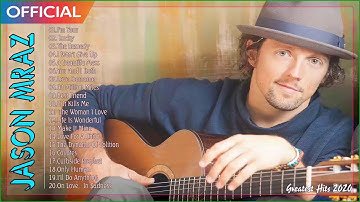 Jason Mraz Greatest Hits Full Album--Very Best Of Jason Mraz Nonstop Playlist