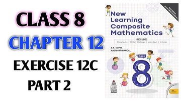 Class-8th Ch-12th "Ex-12C" Mensuration (NEW LEARNING COMPOSITE MATHEMATICS)