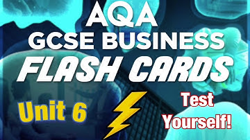 Unit 6 - Revision Flash Cards - AQA GCSE Business