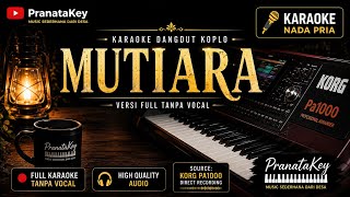 MUTIARA 🎤 | Karaoke Dangdut Koplo | Rec.Korg Pa1000 | PranataKey🎹