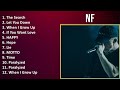 NF 2024 MIX Playlist - The Search, Let You Down, When I Grow Up, If You Want Love