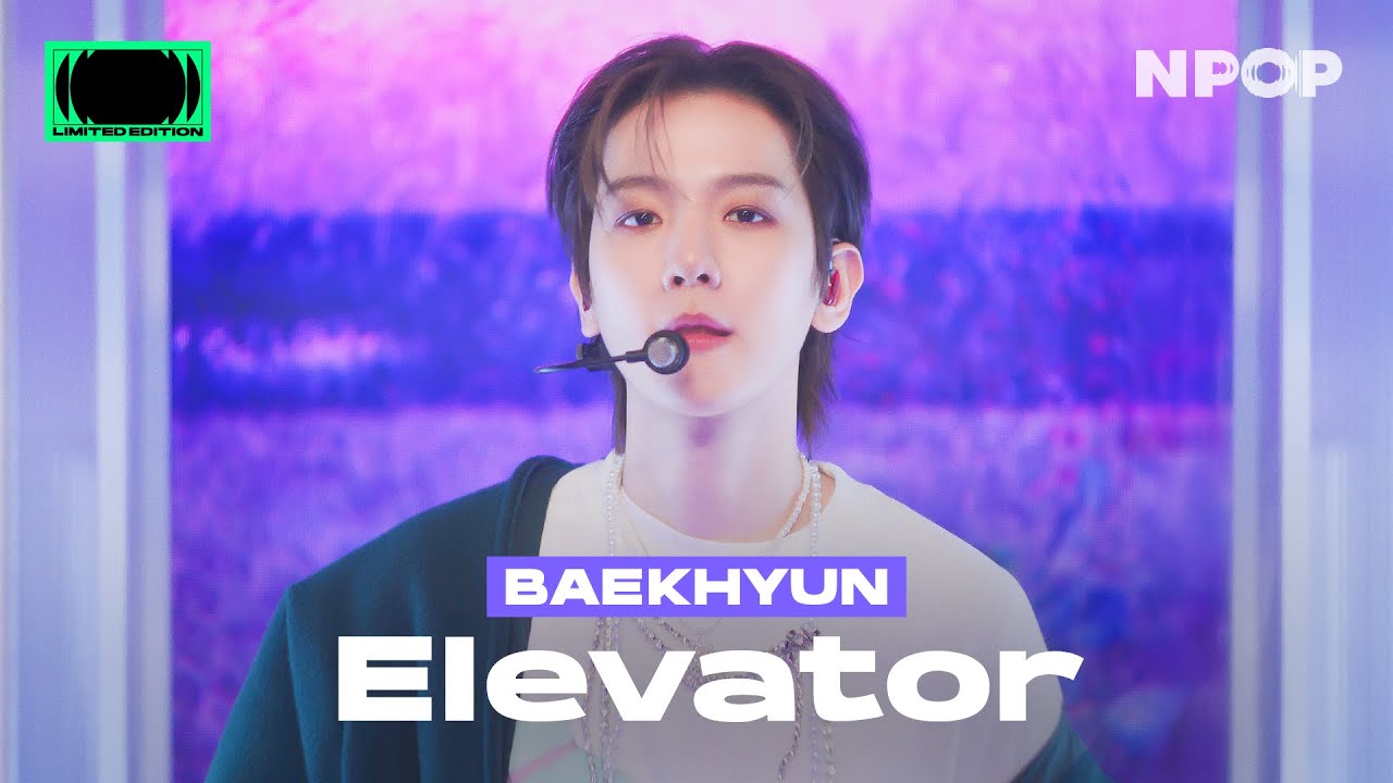 (4K) 백현(BAEKHYUN) 'Elevator' | NPOP LIMITED EDITION - SIDE A