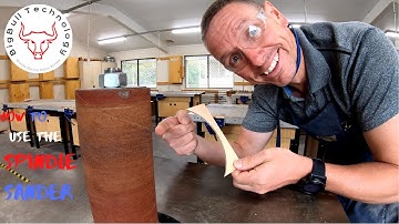 How to use the Spindle Sander