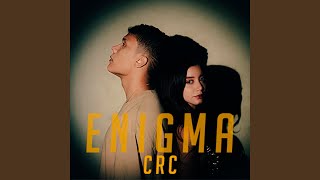 Video thumbnail of "CRC - Enigma"
