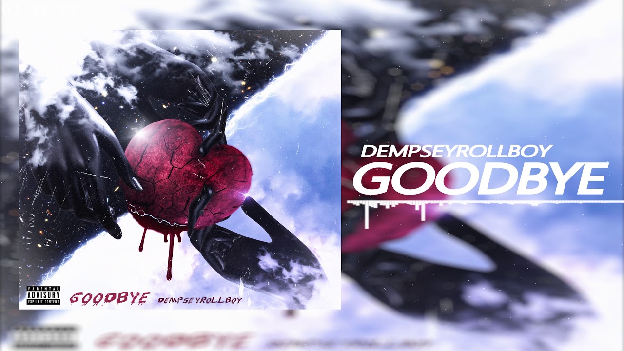 Watch DempseyRollBoy - Goodbye (Official Audio) on YouTube