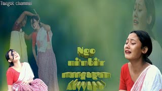 Ngo Mi'mbi'r mangagam Aiyyape/ new mising video song