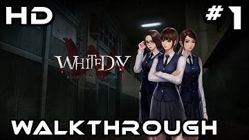 White Day - A Labyrinth Named School - Walkthrough Part 1 - The School Of Nightmares  I PS4 Pro
