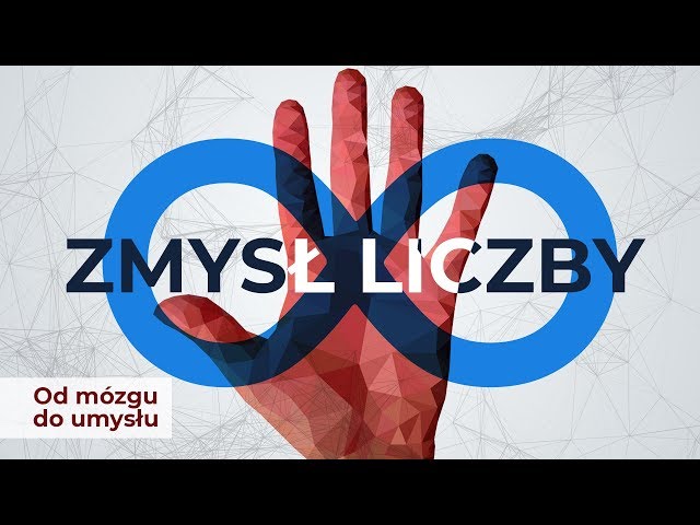 Czy istnieje zmysł liczby? | Od mózgu do umysłu #2