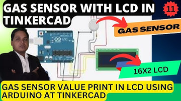 (50) GAS Sensor with LCD in Tinkercad💥 Gas Sensor Value Print in LCD using Arduino at Tinkercad