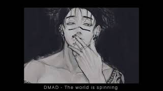 The world is spinning, DMAD | Slowed +  Reverb + Bass Boosted