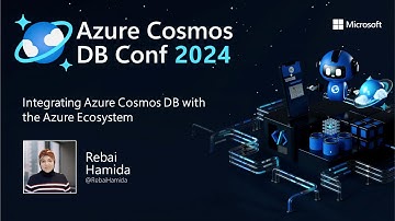 Integrating Azure Cosmos DB with the Azure Ecosystem