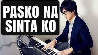【ピアノカバー】 Pasko na Sinta Ko-Francis Dandan-Gary Valenciano-Piano Arr Trician-PianoCoversPPIA