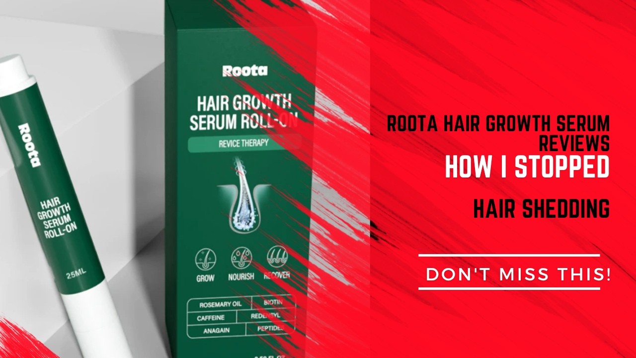 Roota Review Roota Hair Growth Serum Reviews After 3 Months - What Happened? - YouTube