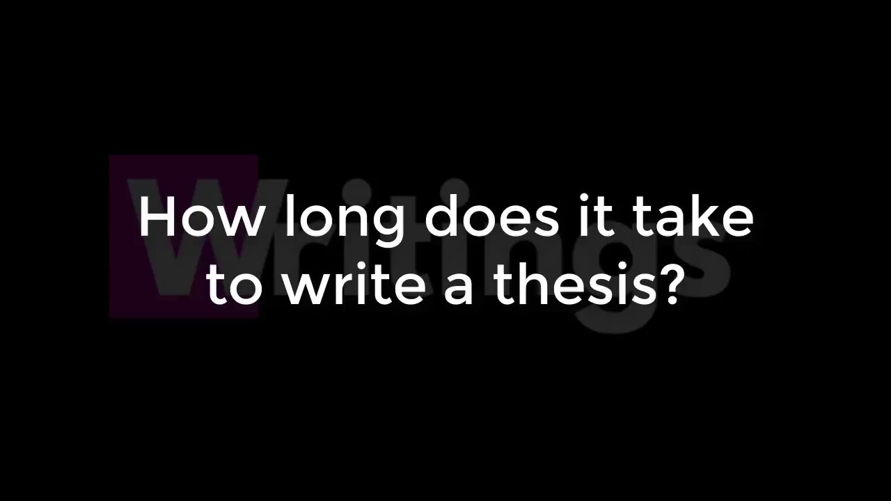 how long does thesis take