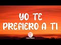 Río Roma, Yuridia - Yo Te Prefiero A Ti (Letra/Lyrics)