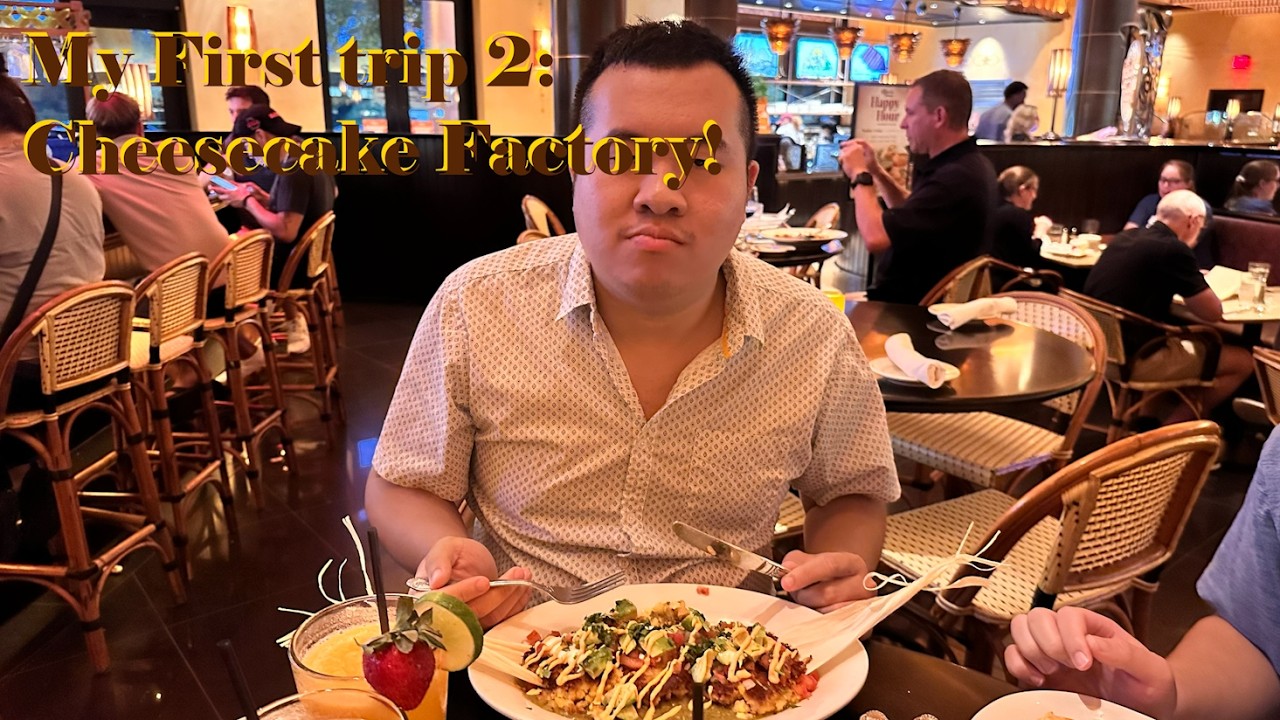 My first visit to the Cheesecake Factory (2025)