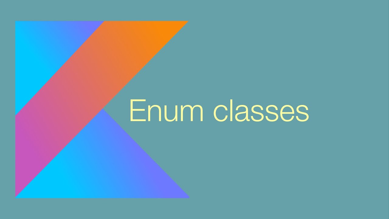 enum คือ  2022 Update  C11. Lập trình Kotlin - Enum Classes (Lớp liệt kê)