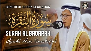 MIRACLE VOICE OF SURAH AL BAQARAH (سورة البقرة) || Syeikh Asep Ismatullah