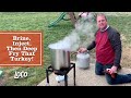 Step By Step Instructions: Brine, Inject, And Deep Frying A Turkey