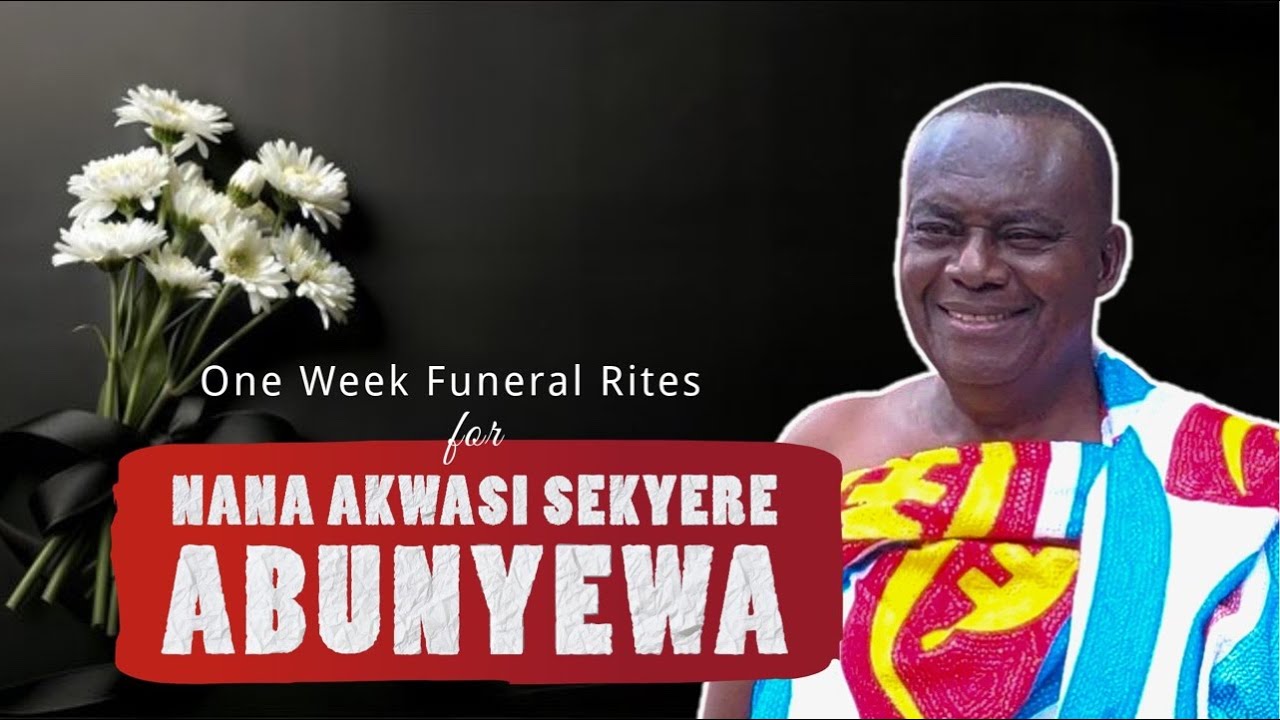 (🟥LIVE) One Week Observation for the Late Nana Akwasi Sekyere Abunyewa A.K.A Pray For Life