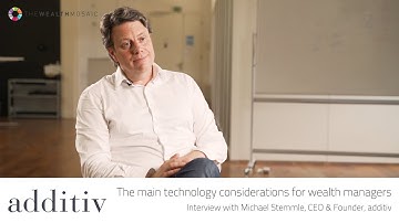 The main technology considerations for wealth managers [Michael Stemmle]