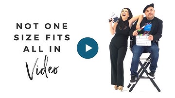 ONE SIZE DOES NOT FIT ALL IN VIDEO