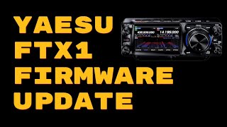 How to UPGRADE Yaesu FTX1 firmware