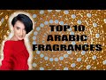 Top 10 Arabic Fragrances for Men & Women from Arabic Brands