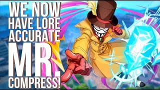 MR. COMPRESS KEEPS MOVING UP THE TIER LIST!