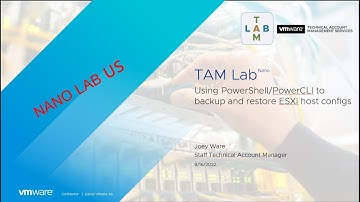 TAM Lab - Nano - Backup/Restore ESXi Config