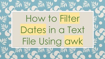 How to Filter Dates in a Text File Using awk
