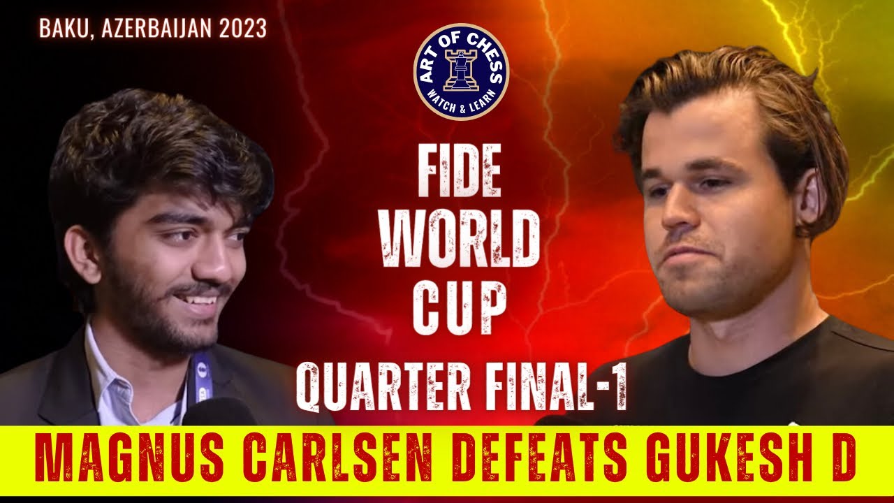 D Gukesh – Magnus Carlsen, FIDE World Cup 2023 1/4 final – LIVE