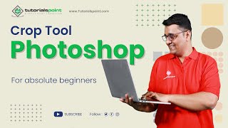 Crop tool in Adobe Photoshop | Adobe Photoshop | Tutorials Point screenshot 1